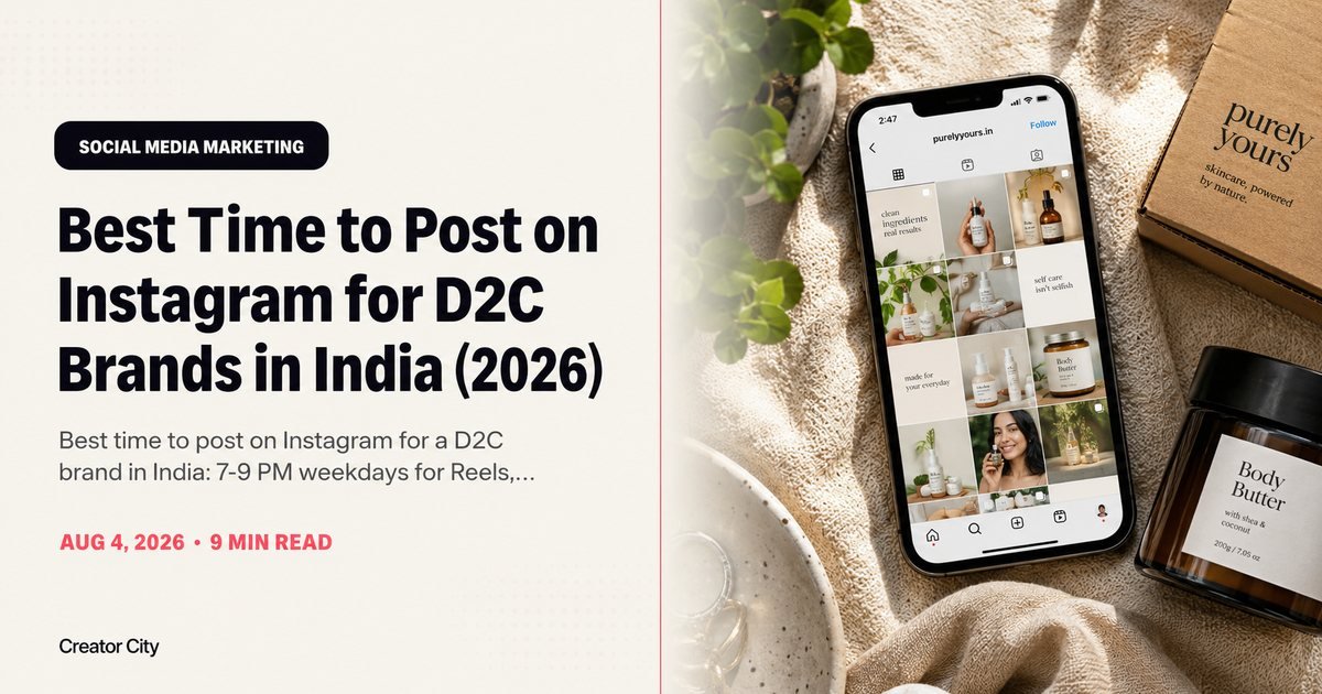 Best Time to Post on Instagram for D2C Brands in India (2026)