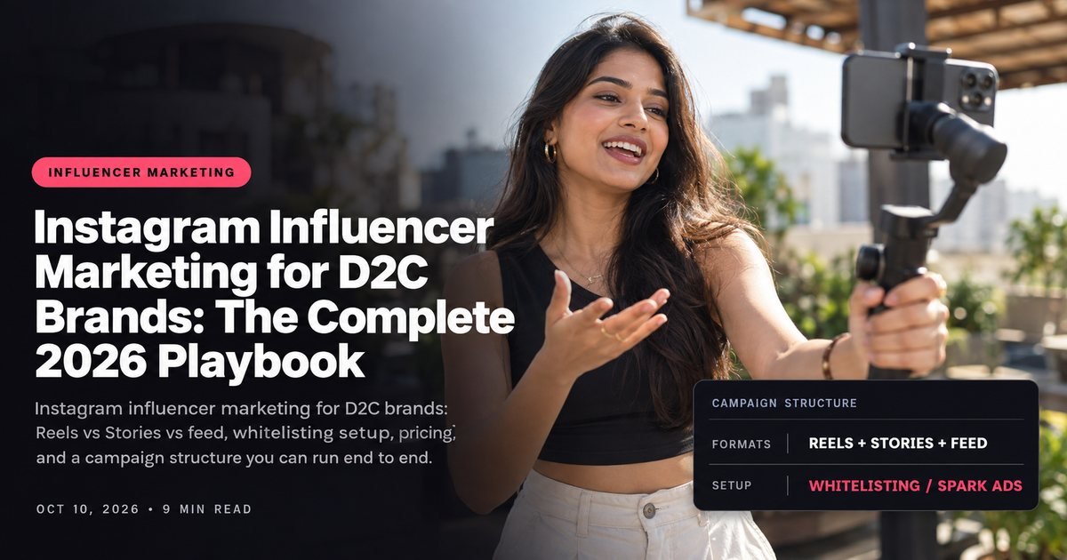 Instagram Influencer Marketing for D2C Brands: The Complete 2026 Playbook